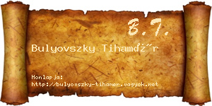 Bulyovszky Tihamér névjegykártya
